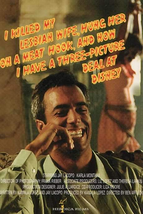 I Killed My Lesbian Wife, Hung Her on a Meat Hook, and Now I Have a Three-Picture Deal at Disney